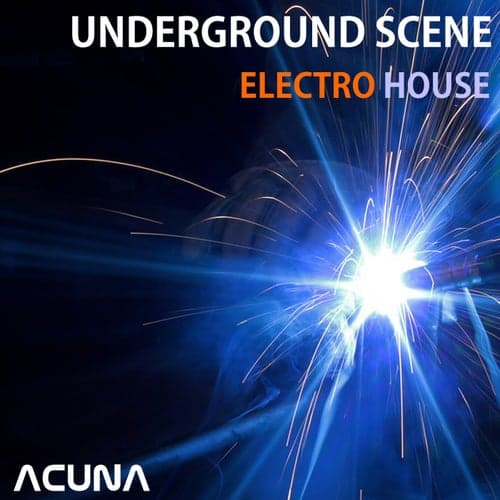 Underground Scene Electro House