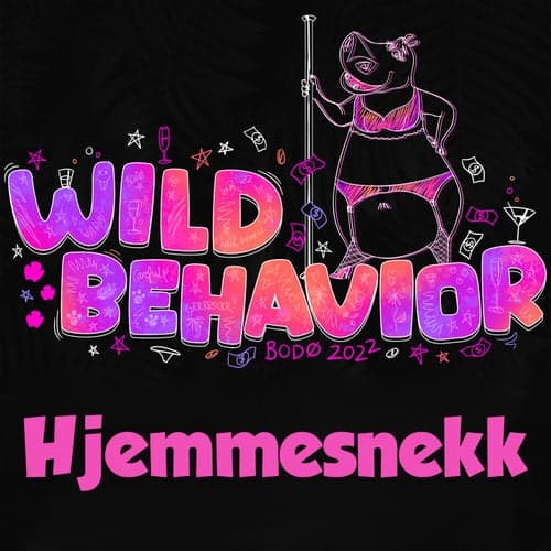 Wild Behavior - Hjemmesnekk