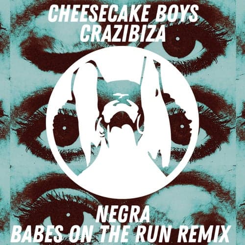 Negra  (Babes on the Run Remix)