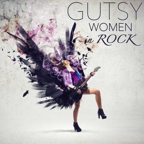 Gutsy Women in Rock