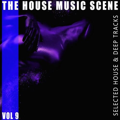 The House Music Scene, Vol. 9