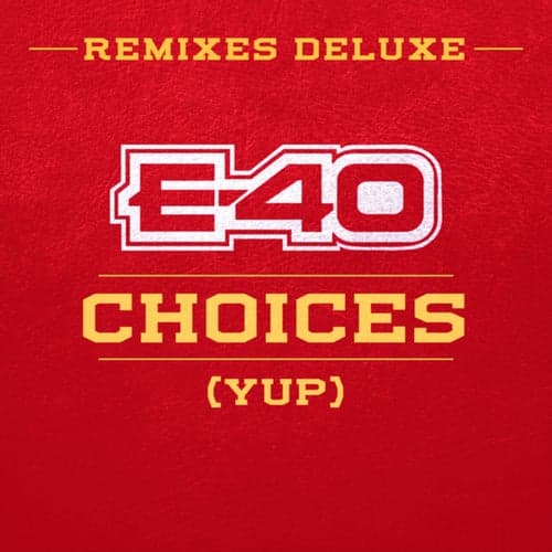 Choices (Yup) (Remixes Deluxe)