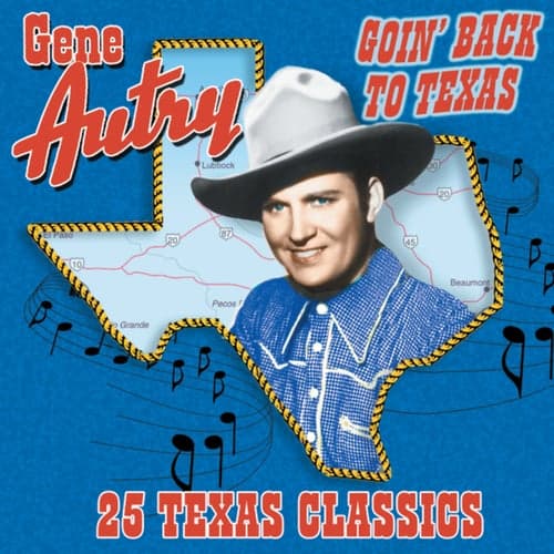 Goin' Back To Texas: 25 Texas Classics