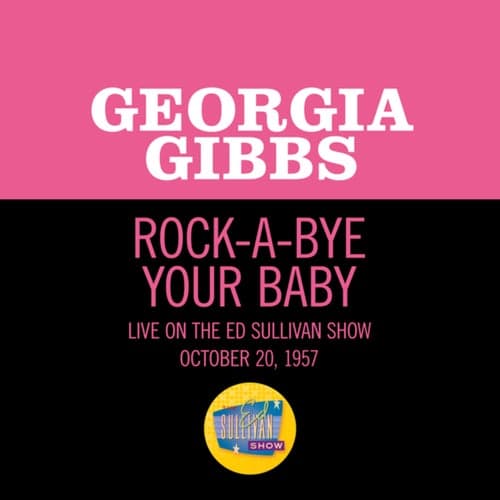 Rock-A-Bye Your Baby