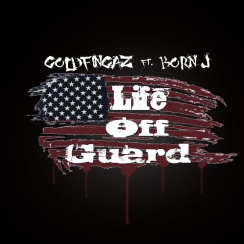 Life Off Guard (feat. Born J)