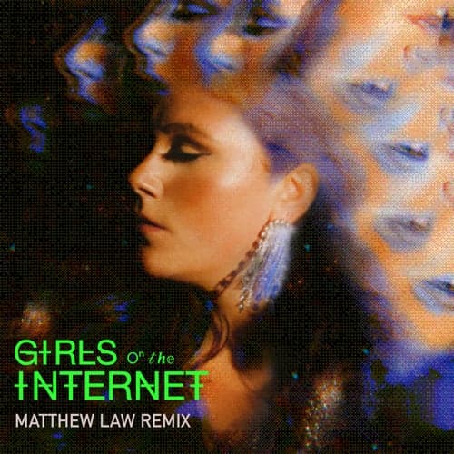 Girls On The Internet (Matthew Law Remix)