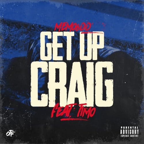 Get Up Craig (feat. Timo)