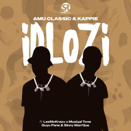iDlozi (feat. LeeMcKrazy, Guyu Pane, Muziqal Tone & Sinny Man'Que)