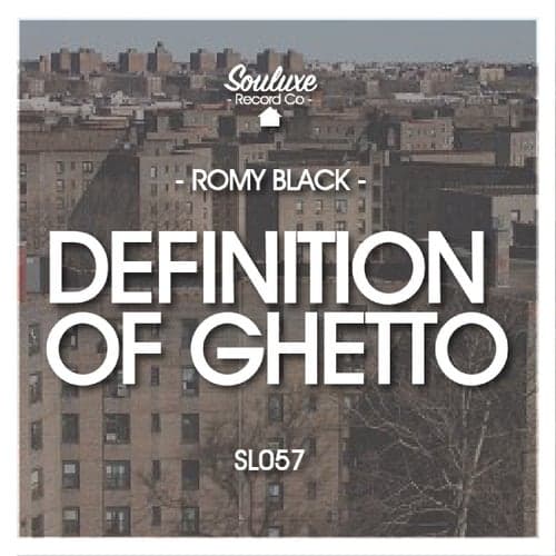 Definition of Ghetto