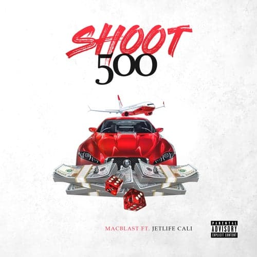 Shoot 500 (feat. JetLife Cali)
