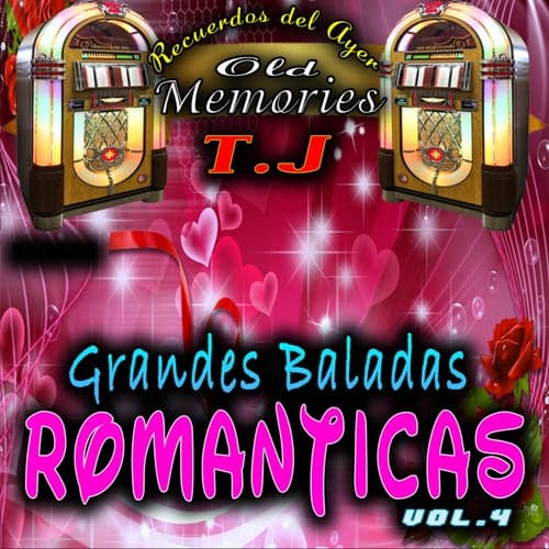 Grandes Baladas Romanticas Vol.4