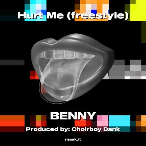 Hurt Me (freestyle)