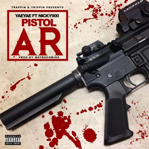 Pistol AR (feat. Nicky 900)
