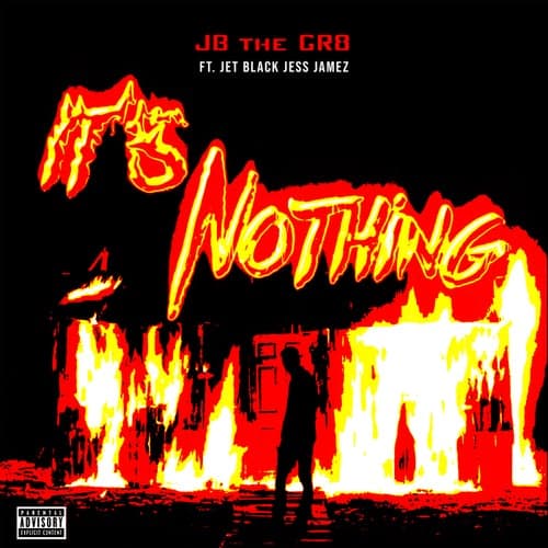 It's Nothing (feat. JetBlackJessJamez)