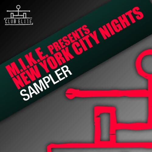 M.I.K.E. presents New York City Nights Sampler