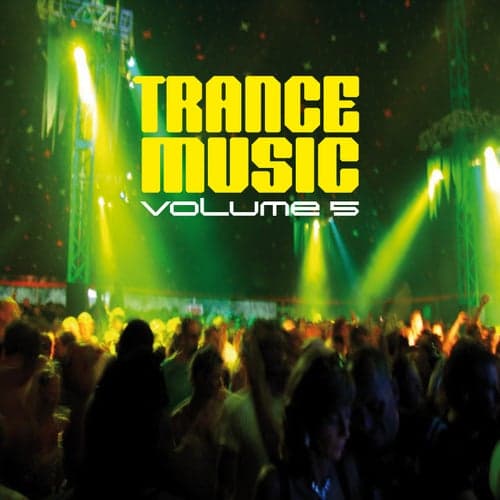 Trance Music, Vol. 5