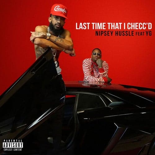 Last Time That I Checc'd (feat. YG)