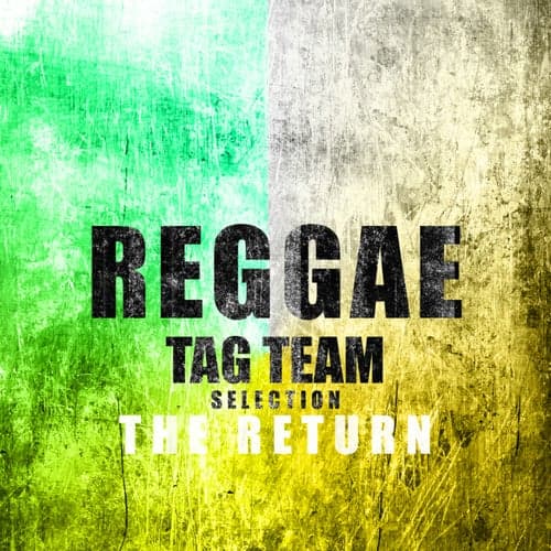 Reggae Tag Team Selection The Return Platinum Edition