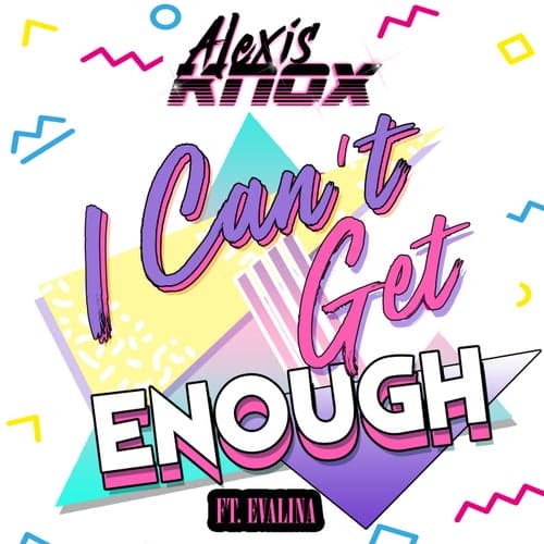 I Can't Get Enough (feat. EVALINA)