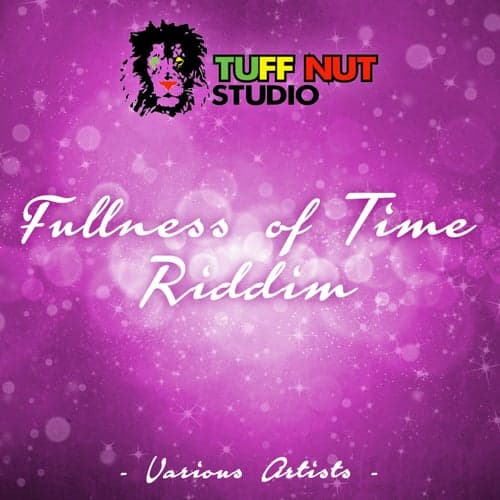 Fullness of Time Riddim