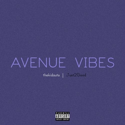 Avenue Vibes (feat. Just2Good)