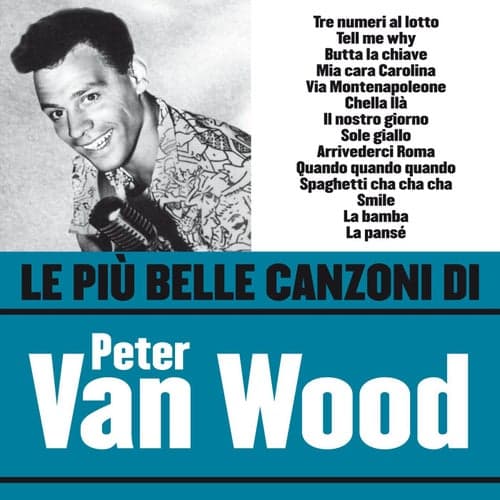 Le più belle canzoni di Peter Van Wood