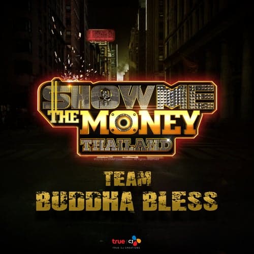 Show Me The Money Thailand Team Buddha Bless