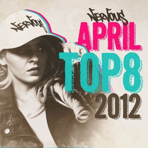 Nervous April 2012 Top 8