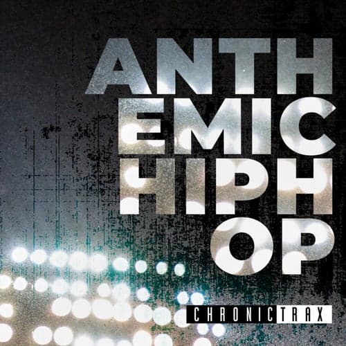 Anthemic Hip Hop