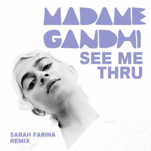 See Me Thru (Sarah Farina Remix)