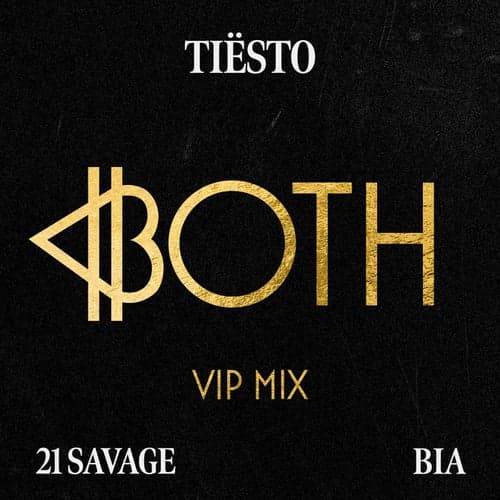 BOTH (with 21 Savage) [Tiësto's VIP Mix]