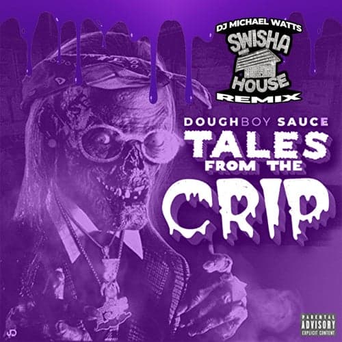 Tales From the Crip (Swishahouse Remix)