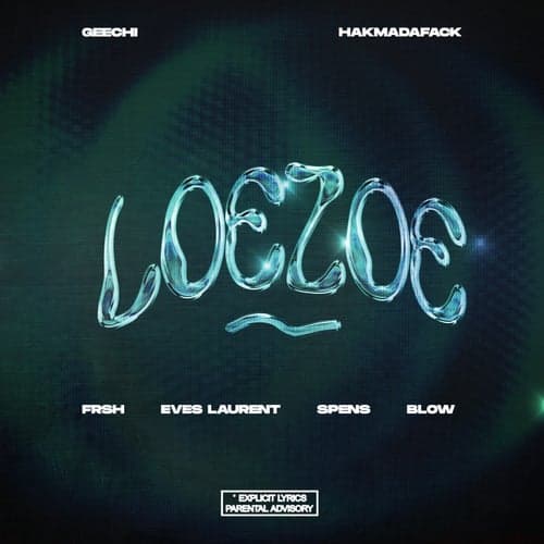Loezoe (feat. Frsh, Eves Laurent, Spens & BLOW)