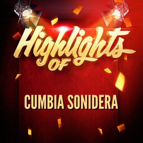 Highlights Of Cumbia Sonidera
