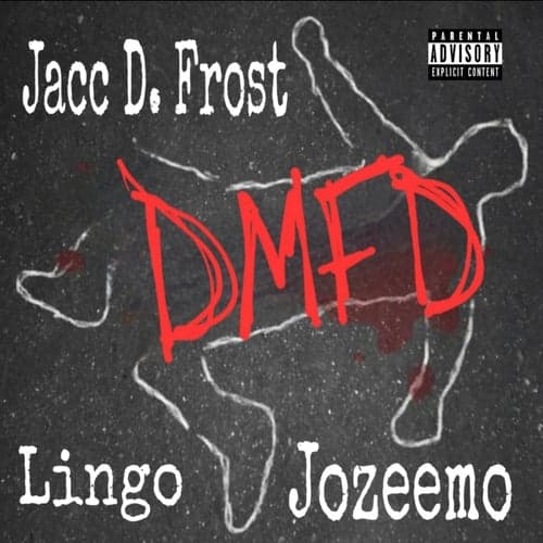 DMFD (feat. Jozeemo & Lingo)