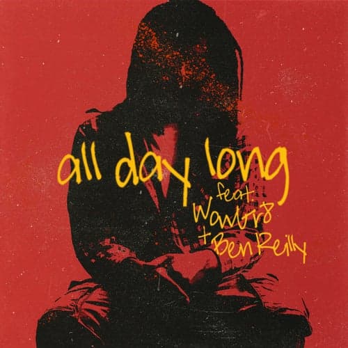 All Day Long (feat. WowGr8 & Ben Reilly)