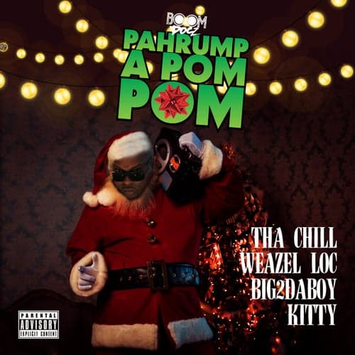 Pahrump A Pom-Pom (feat. Weazel Loc, Big2DaBoy & Kitty)