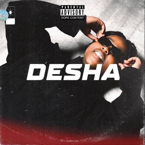 Desha (feat. Ntwana_R, Triple X Da Ghost)