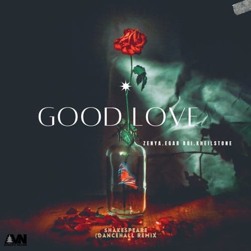 Good Love (Dancehall Remix) [feat. Shakespeare]
