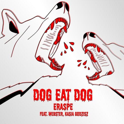 Dog Eat Dog (feat. Kasia Godzisz, Webster)