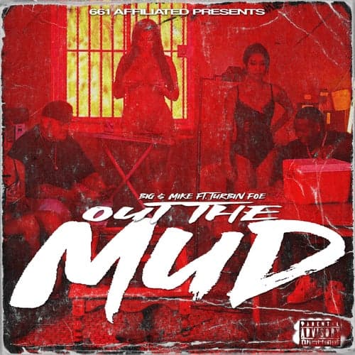Out The Mud (feat. Turbin Foe)