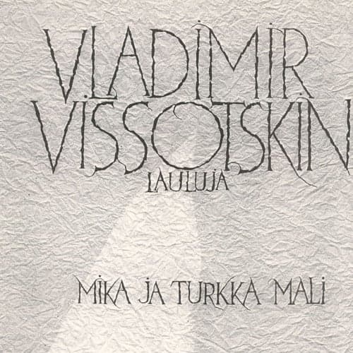 Vladimir Vysotskin lauluja
