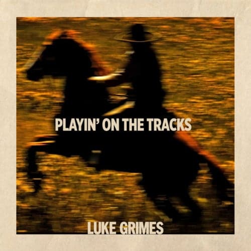 Playin' On The Tracks