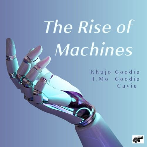 The Rise Of Machines