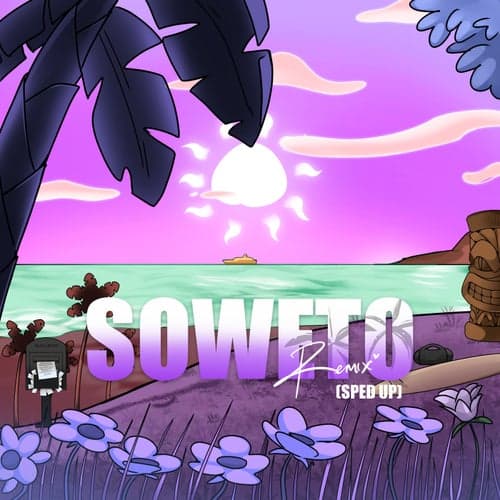Soweto - Sped Up (with Don Toliver, Rema & Tempoe)