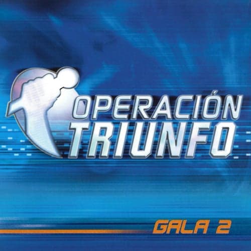 Operación Triunfo (OT Gala 2 / 2002)