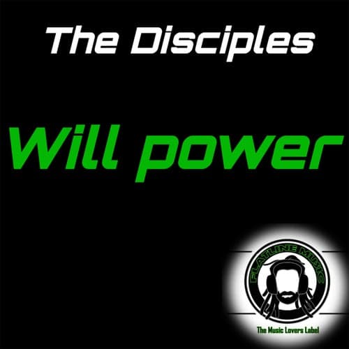 Will Power (feat. The Disciples)