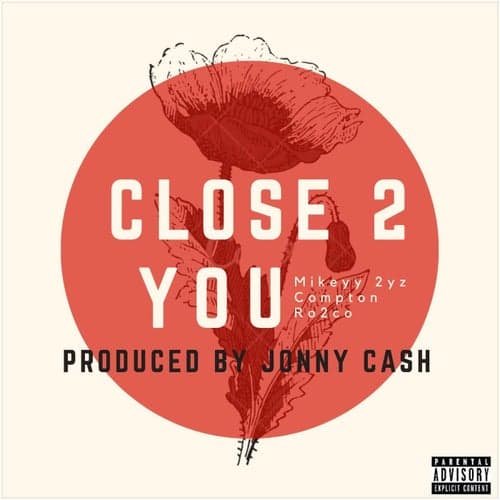Close 2 You (feat. Mikeyy 2yz)
