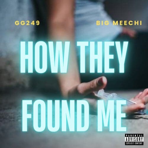 How They Found Me