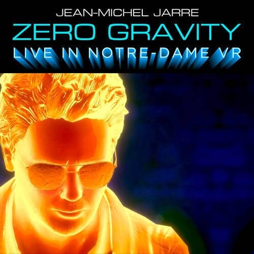 Zero Gravity (Live In Notre-Dame VR)